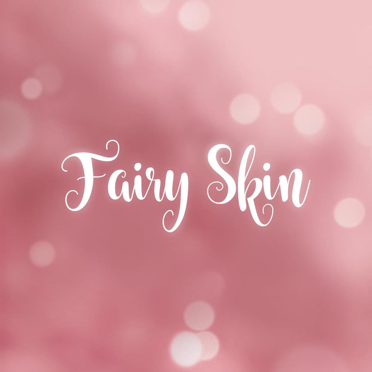 Fairy Skin